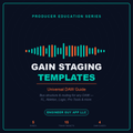 Gain Staging Templates Guide