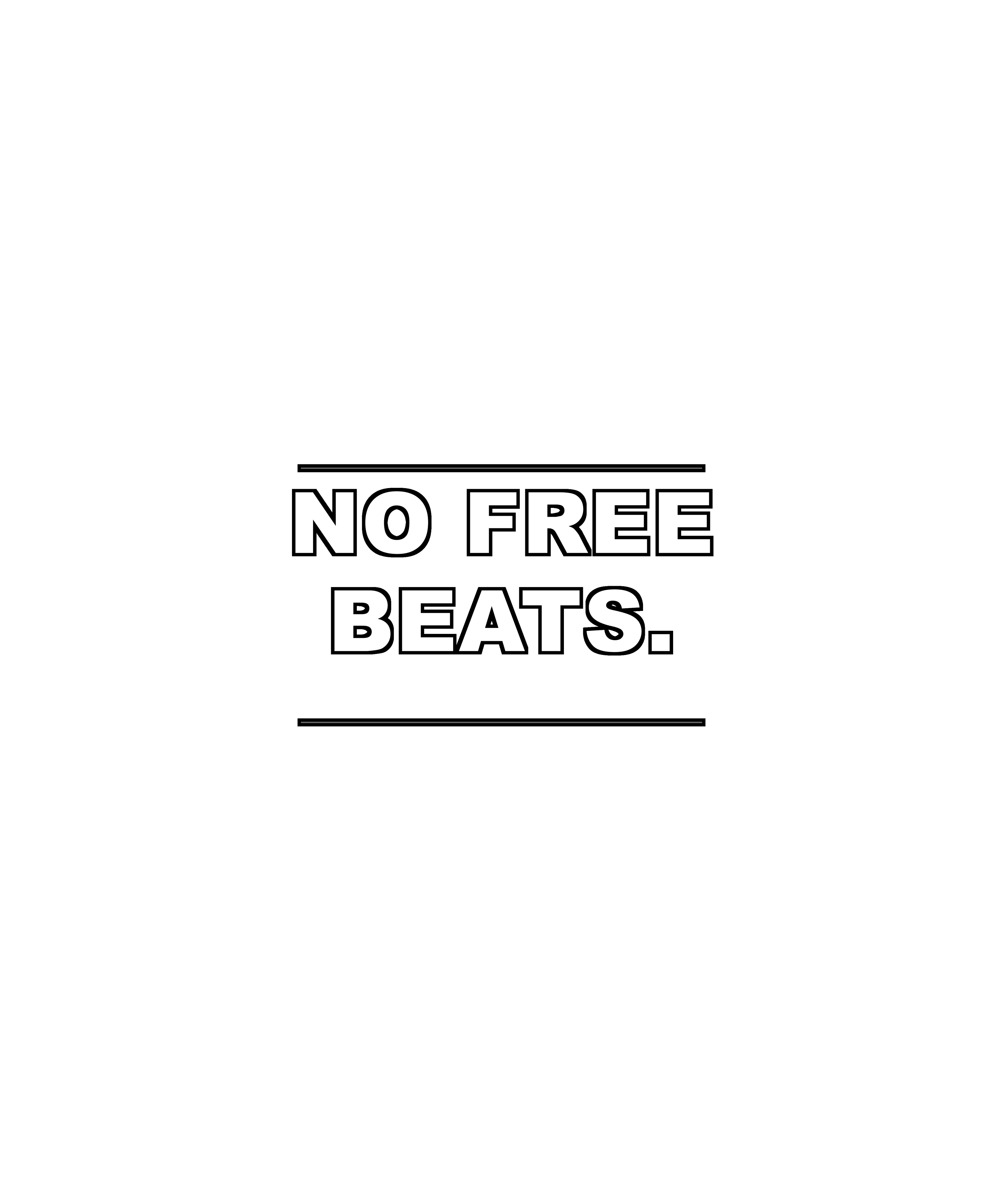 No Free Beats.